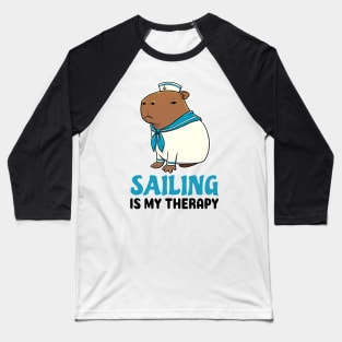 Sailing is my therapy Capybara Sailor Baseball T-Shirt